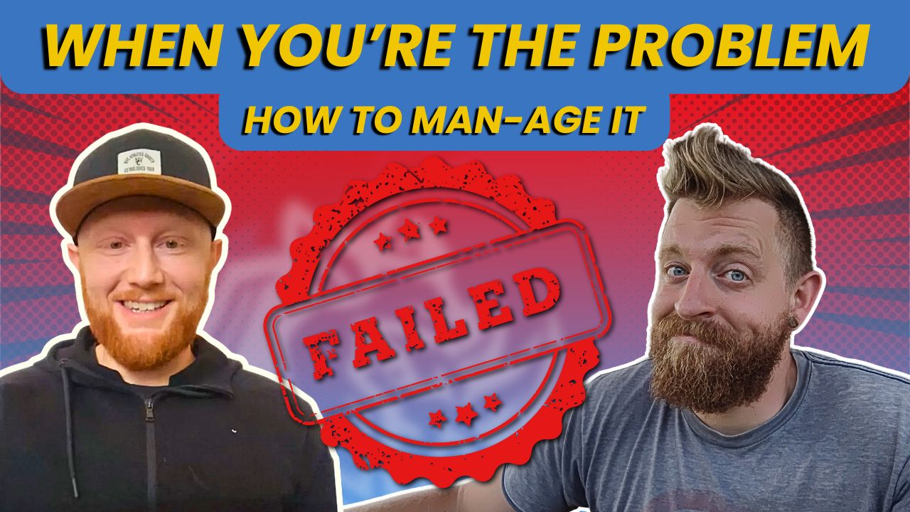 When You're the Problem: How Real Men Handle Being Called Out